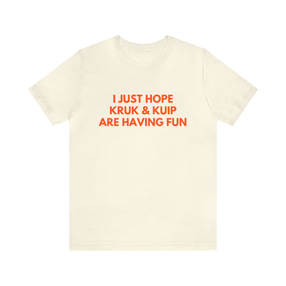 Mike Krukow & Duane Kuiper Having Fun - Unisex T-shirt