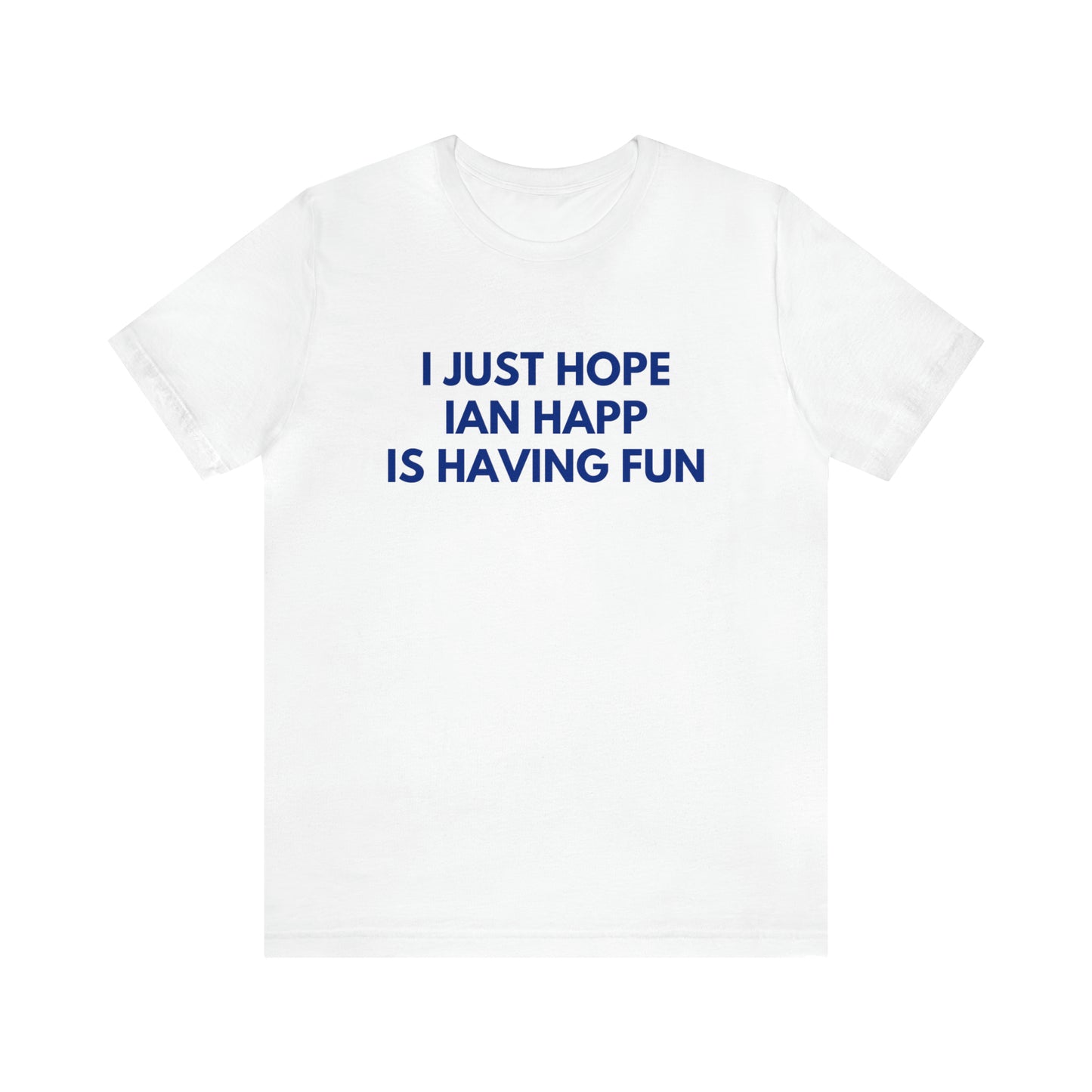 Ian Happ Having Fun - Unisex T-shirt