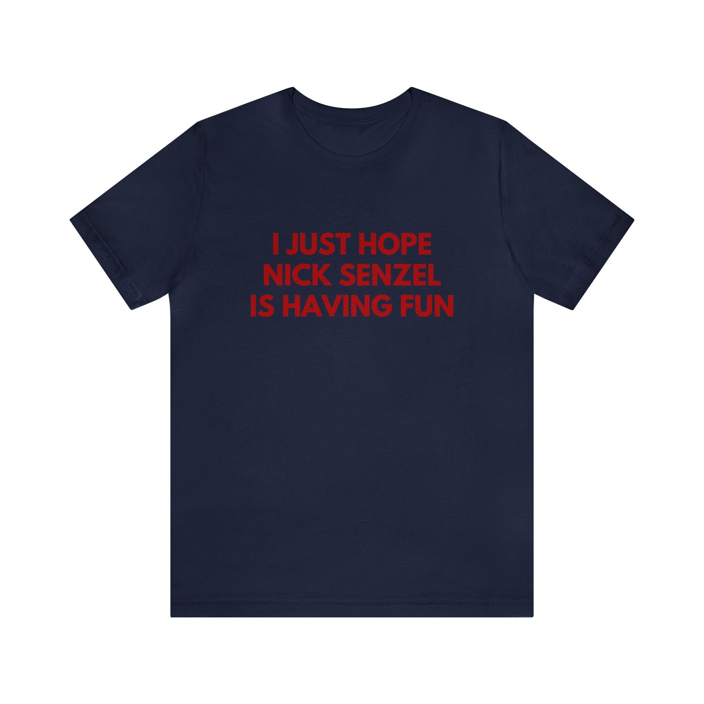 Nick Senzel Having Fun - Unisex T-shirt