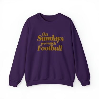 On Sundays we watch Football - Unisex Crewneck Sweatshirt