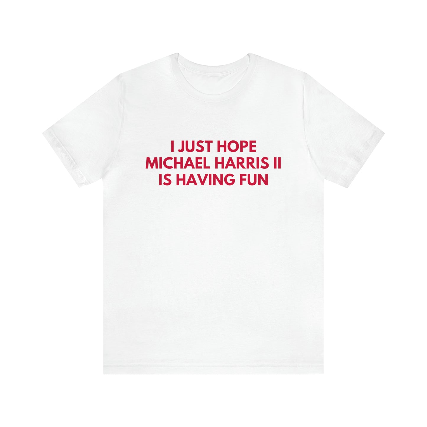Michael Harris II Having Fun - Unisex T-shirt