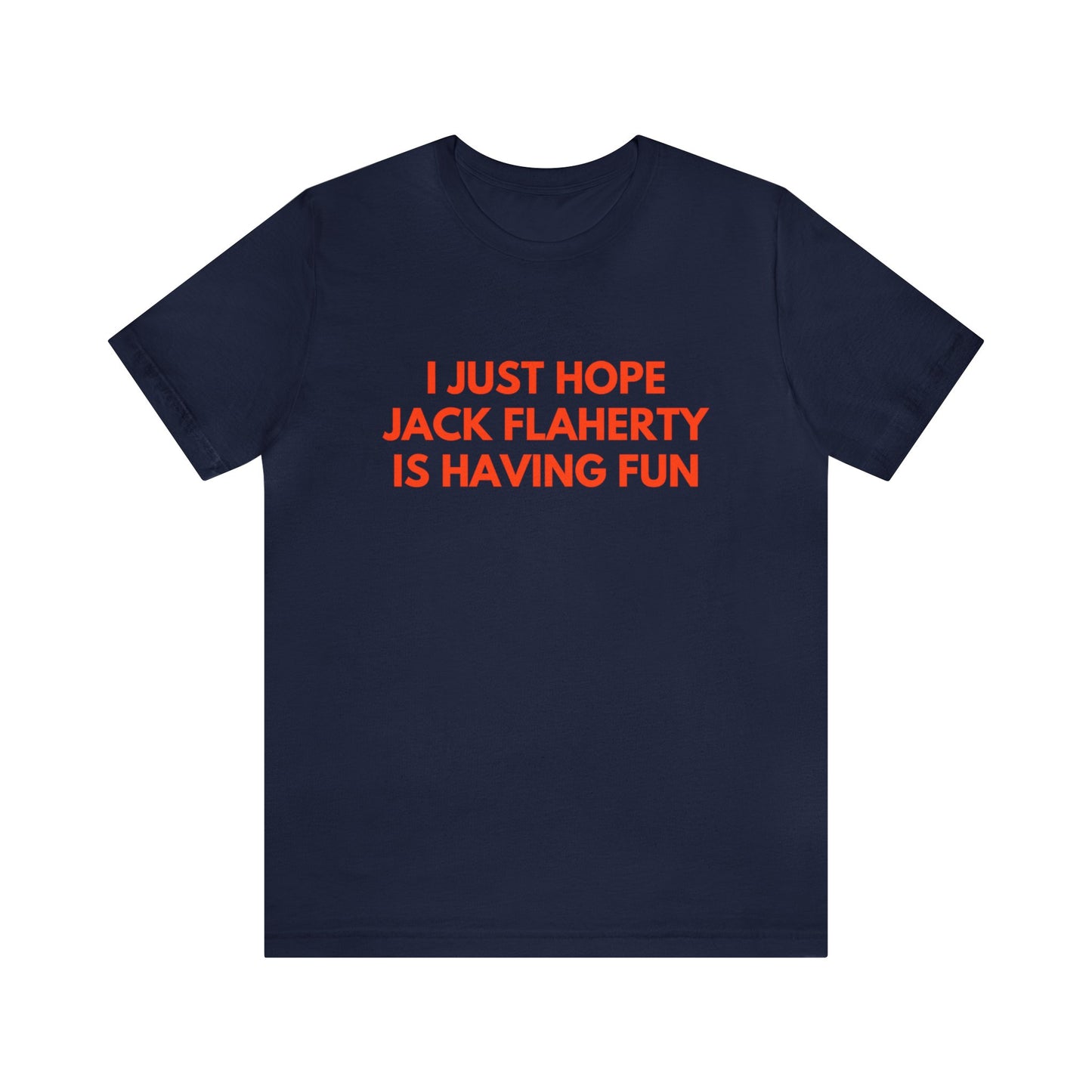Jack Flaherty Having Fun - Unisex T-shirt
