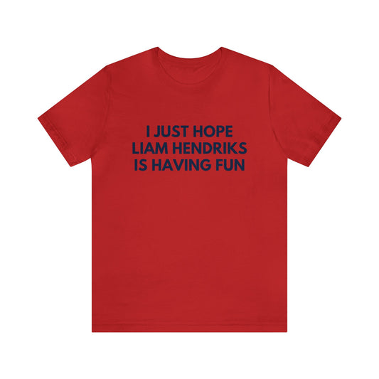 Liam Hendriks Having Fun - Unisex T-shirt