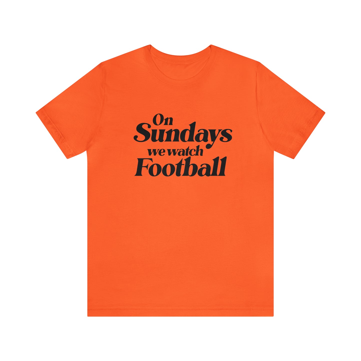 On Sundays we watch Football - Unisex T-shirt