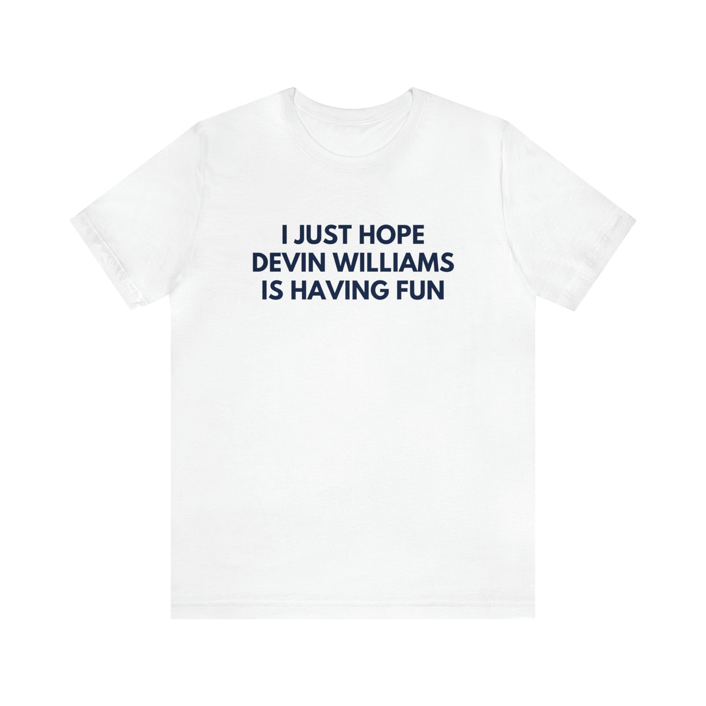 Devin Williams Having Fun - Unisex T-shirt